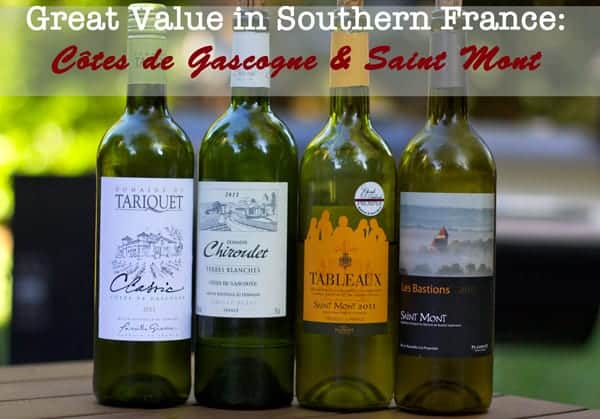 Great Value in Wines of Southern France -- Côtes de Gascogne & Saint Mont 