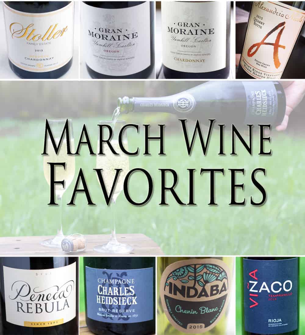 March Wine Favorites. Top wine picks from the month.