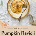 Smoked Pumpkin Ravioli