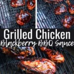 Blackberry BBQ Sauce Glazed Grilled Chicken