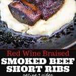 Smoked Beef Short Ribs with Red Wine Braise over a bed of polenta
