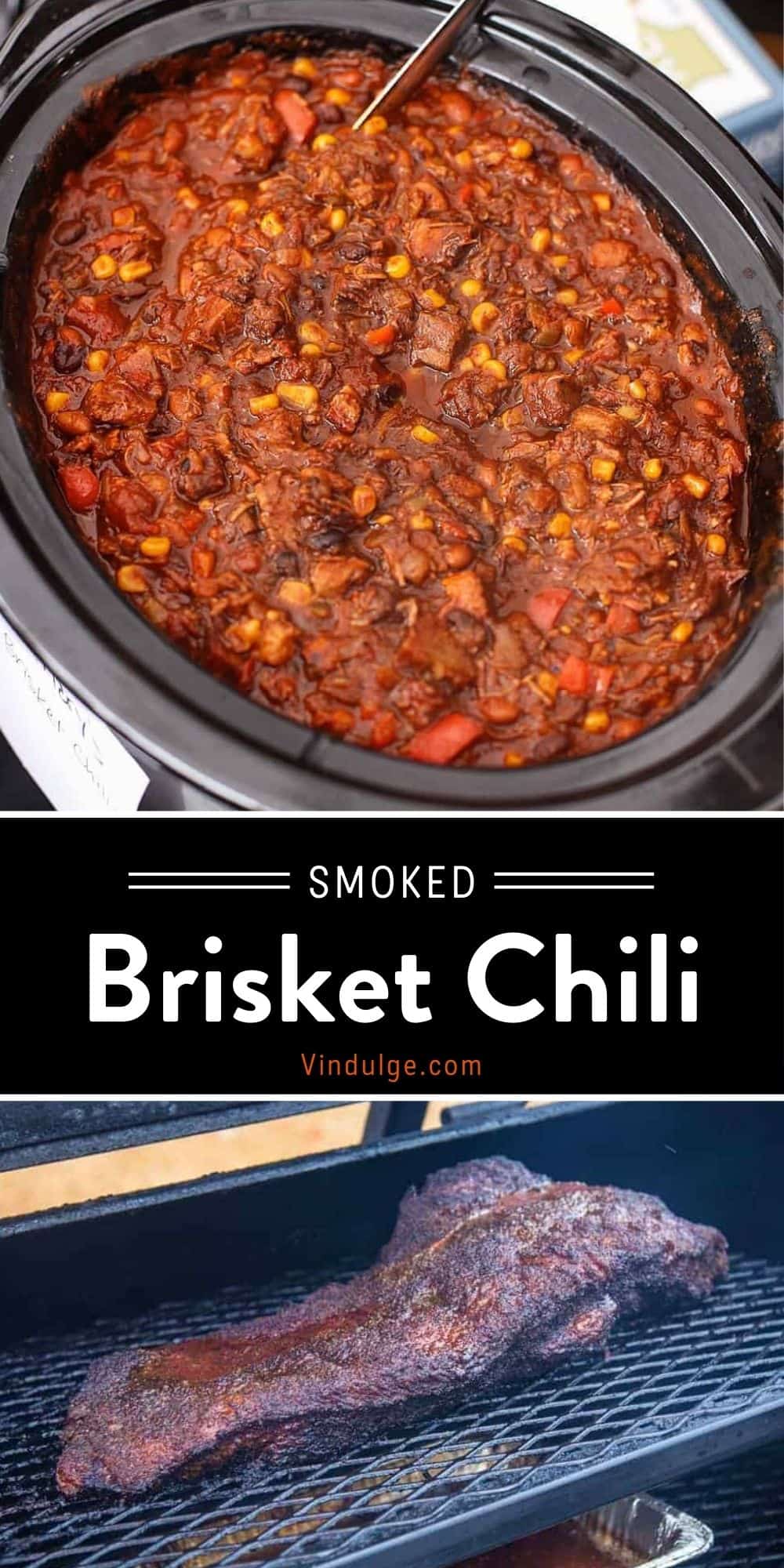 Award Winning Smoked Brisket Chili (recipe and video) Vindulge
