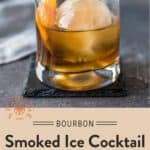 Smoked Ice Cocktail Pinterest Pin