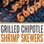 Grilled Chipotle Marinated Shrimp Skewers pin for Pinterest