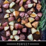 Perfect Oven Roasted Potatoes Pin
