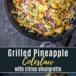 Grilled Pineapple Coleslaw Pin Image