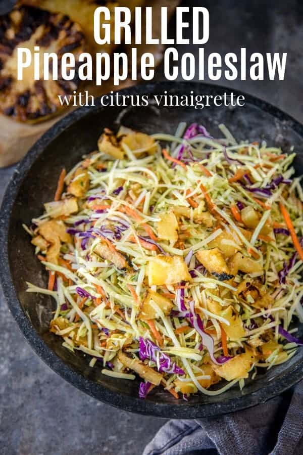 grilled pineapple coleslaw with citrus vinaigrette pin image