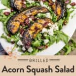 Grilled Acorn Squash Salad