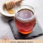 Smoked Honey