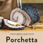 Grilled Porchetta Pin
