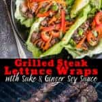 Grilled steak lettuce wraps and steak skewers on the grill - pinterest text