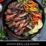 Grilled Steak Fajitas Pin