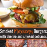 Smoked Mexican Burgers with Chorizo