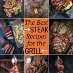 The Best Steak recipes for the grill