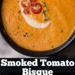 Smoked Tomato Bisque pin image with text