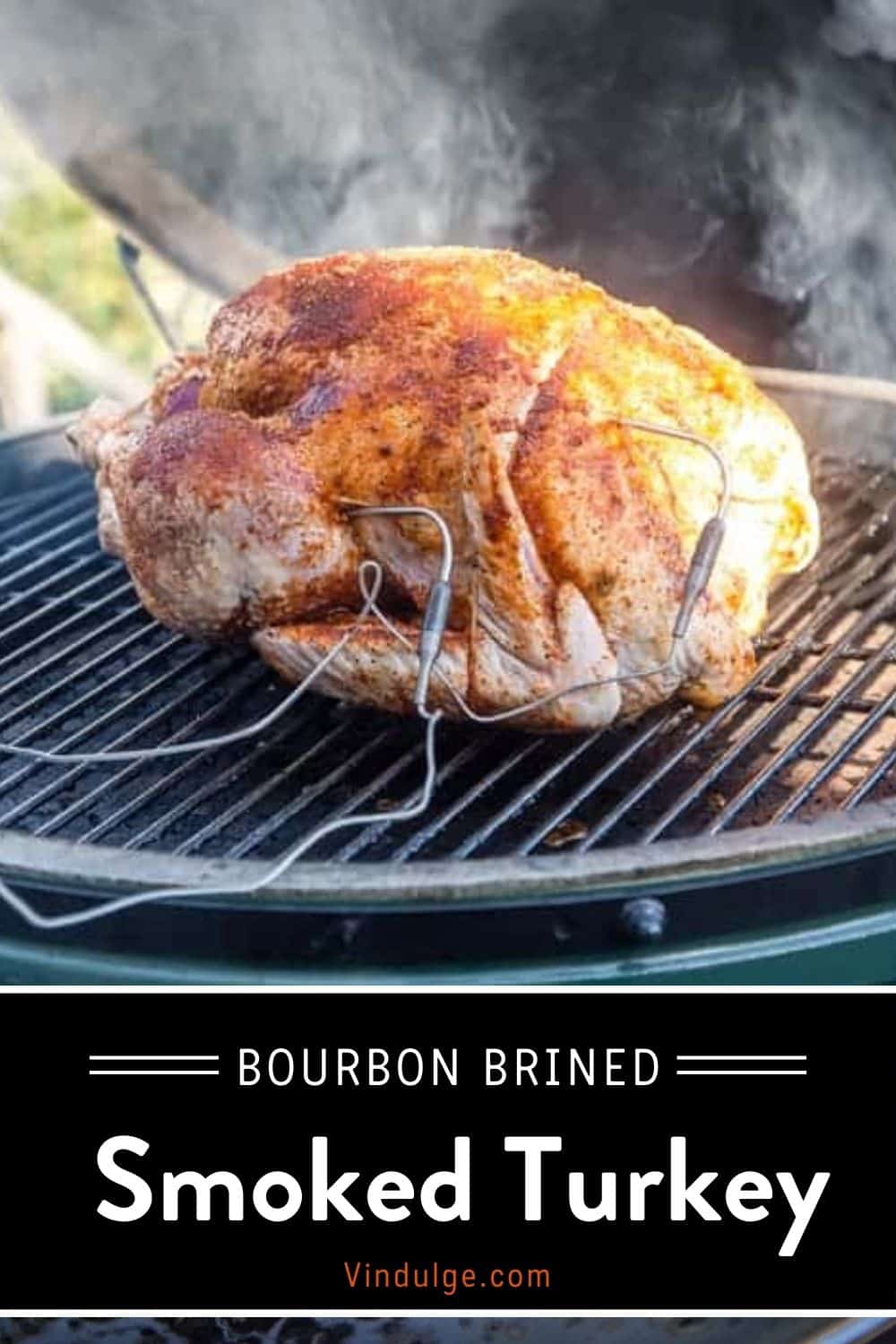 Smoked Turkey Recipe with Bourbon Brine Vindulge