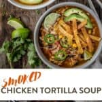 smoked chicken tortilla soup pin