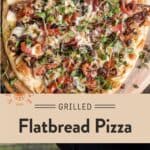 Grilled Flatbread Pizza Pinterest Pin text on light background