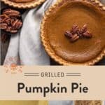 Grilled Pumpkin Pie Pinterest Pin on light Background