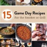 15 Game Day Recipes for the Grill and Smoker