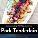 Smoked Pork Tenderloin Pin