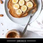 Smoked Almond Butter Toast