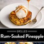 Grilled Rum-Soaked Pineapple