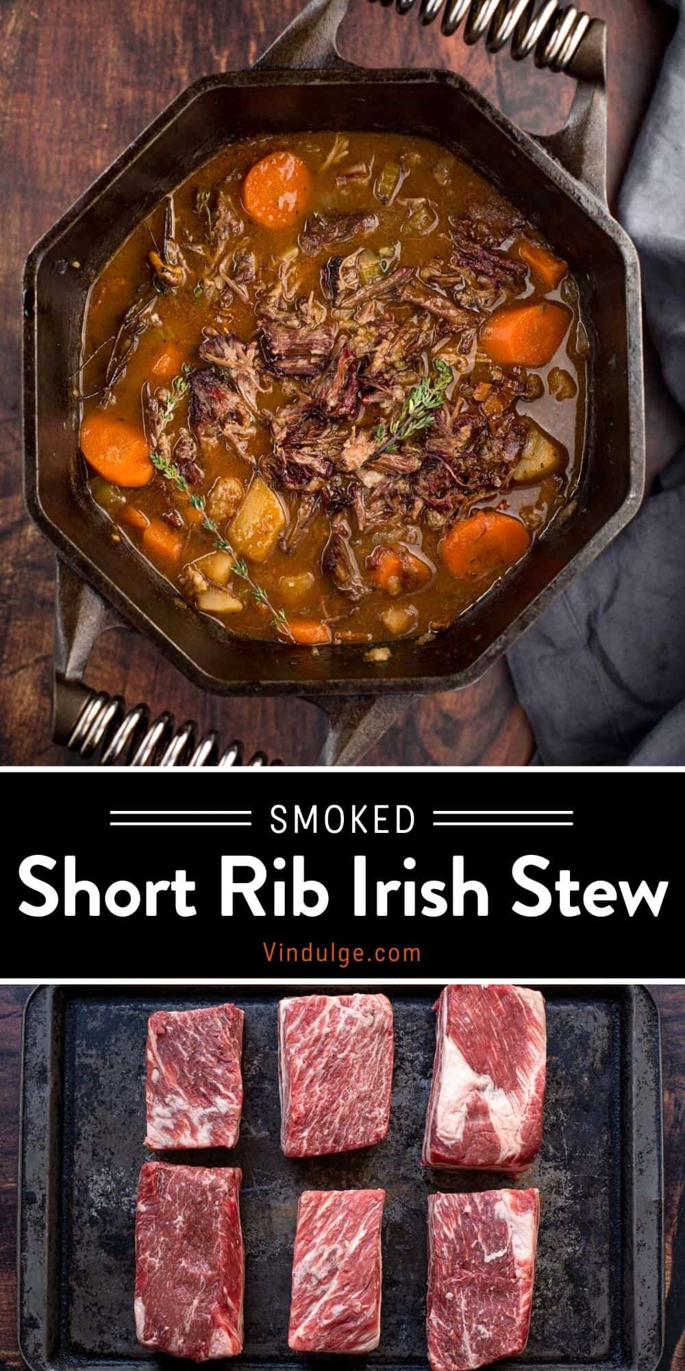 Smoked Short Rib Irish Beef Stew Vindulge