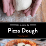 Hands with homemade pizza dough ball over text that reads "homemade pizza dough" and another image of wood oven pizza Neapolitan style.
