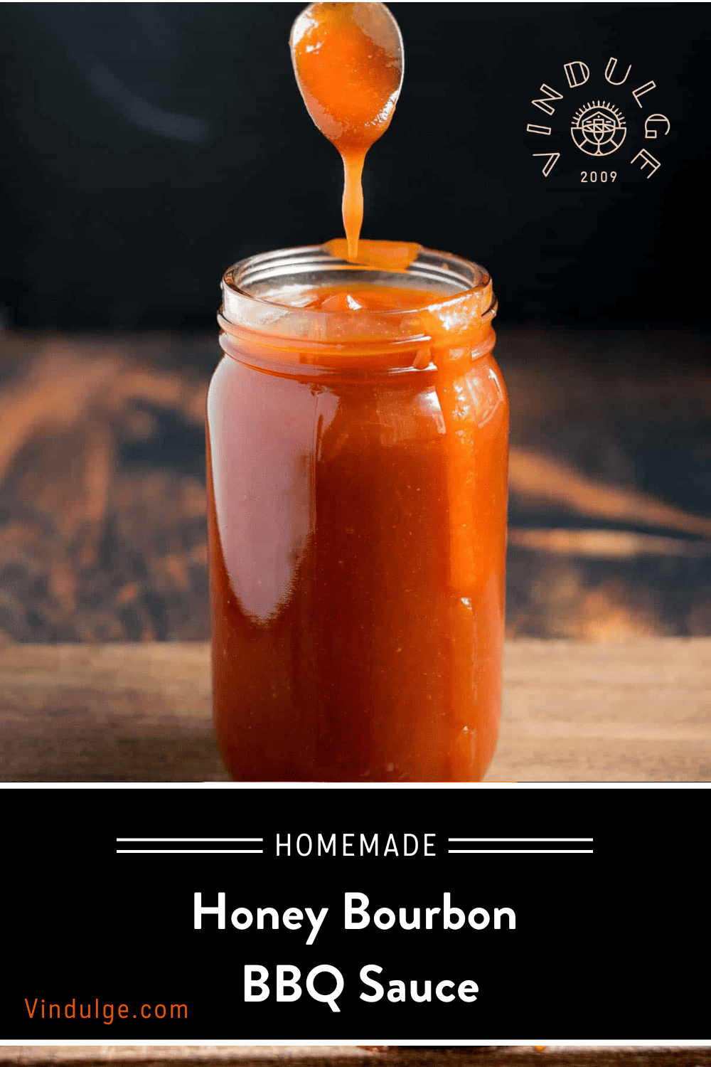 Honey Bourbon BBQ Sauce - Easy, Smoky, Homemade! - Vindulge