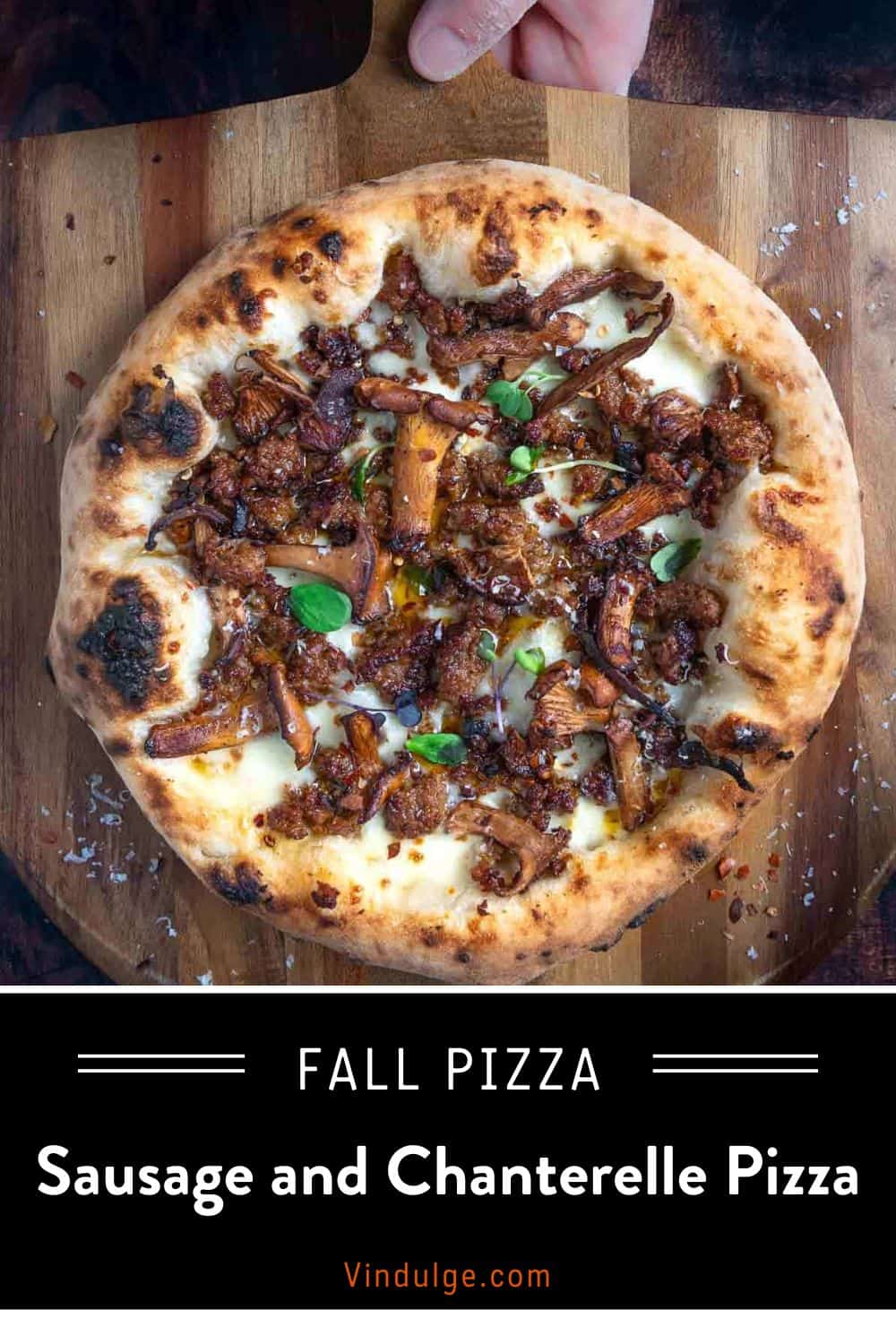 Sausage and Chanterelle Mushroom Pizza Vindulge