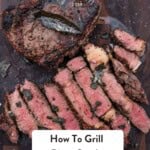 Pinterest image showing sliced rare bison steaks on a cutting board with a title that says how to grill bison steaks.