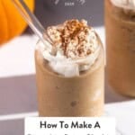 Pinterest pin showing two pumpkin spice latte slushies topped with whipped cream and pumpkin in the background.